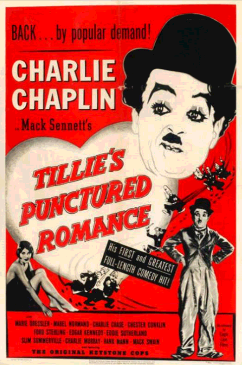Charlie Chaplin’s “Tillies Punctured Romance”- 1914