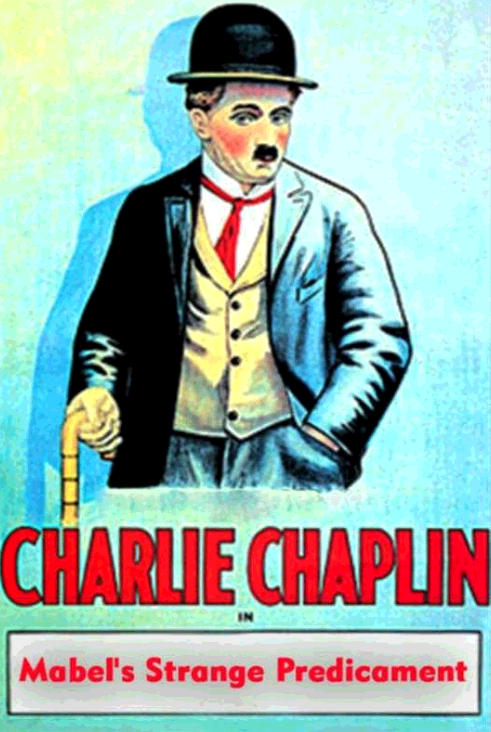 Charlie Chaplin’s “Mabels Strange Predicament”- 1914