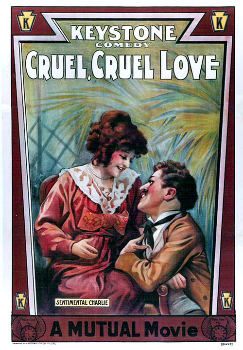 Charlie Chaplin’s “Cruel Cruel Love”- 1914