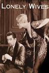 Lonely Wives- 1931