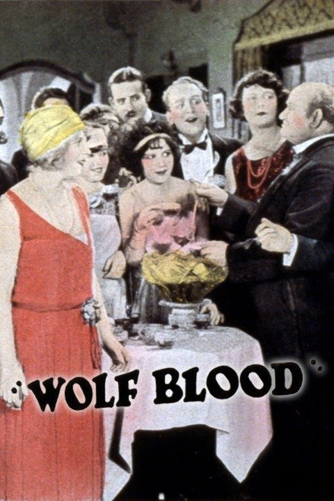 Wolf Blood- 1925