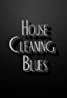 Betty Boop: House Cleaning Blues- 1937