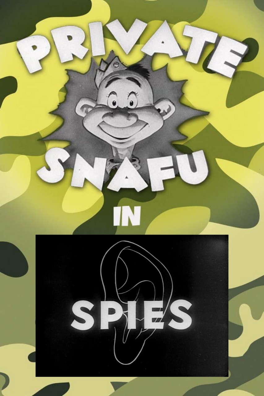Private SNAFU: Spies- 1943
