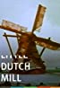 Little Dutch Mill- 1934